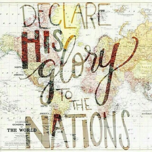 Declare God’s Glory to the Nations