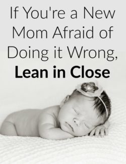 New Christian Mom Afraid of Doing it Wrong?