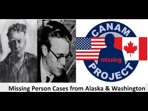 These two men went missing in Alaska and Washington State