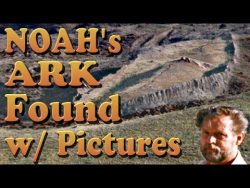 Noah’s Ark Found?! See the evidence and why Turkey agrees