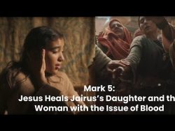 Jesus Miracles: Christ heals Jairus’ daughter and a woman’s blood issue
