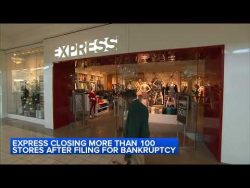 Express closing over 100 stores after filing for bankruptcy