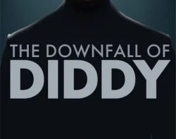 The Downfall of Diddy Documentary